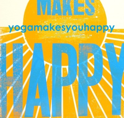Yoga Makes You Happy